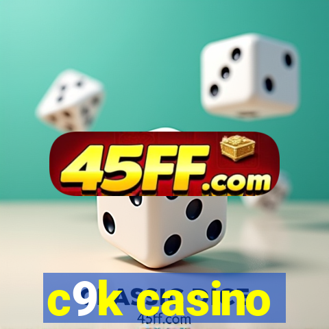 c9k casino